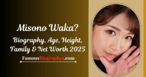 Misono Waka Biography, Age, Height, Weight, Boyfriend, Net Worth 2025