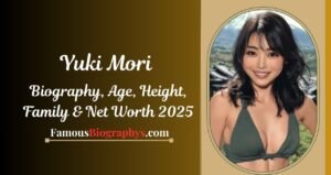 Who is Yuki Mori? Biography, Age, Height, Net Worth, Family & Career 2025