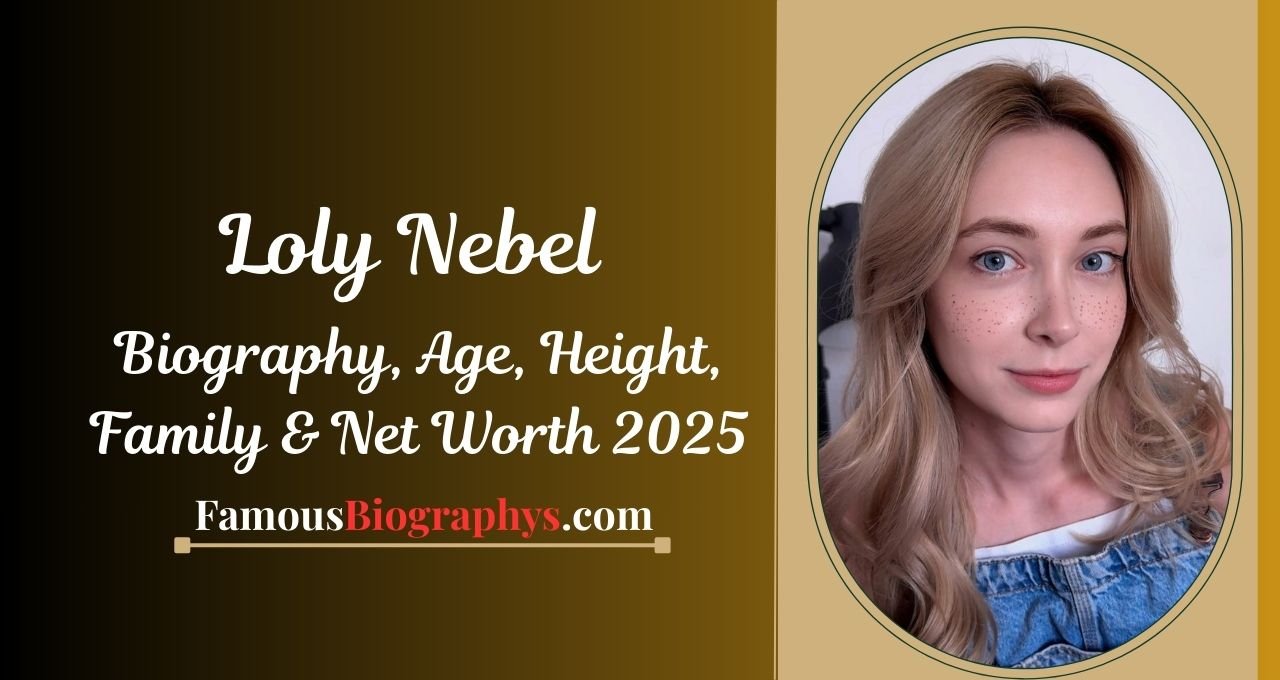 Loly Nebel , Loly Nebel Height, Loly Nebel Wiki, Loly Nebel Birthdate, Loly Nebel Age, Loly Nebel wiki, Loly Nebel Biography, Loly Nebel Birthday, Loly Nebel Family, Loly Nebel Networth, Loly Nebel Nickname, Loly Nebel Zodiac Signs, Loly Nebel NetWorth, Loly Nebel Birth of Day, Loly Nebel Father Name, Loly Nebel ethnicity, Loly Nebel nationality, Loly Nebel Instagram