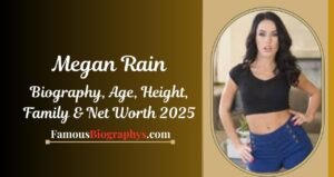 Megan Rain: Biography,Age, Height, Net Worth 2025