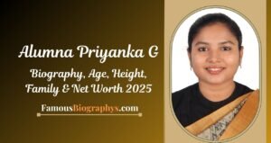 Bishop Sargant Alumna Priyanka G: Biography, Age, Height, Family & Net Worth 2025
