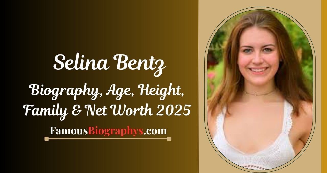Selina Bentz , Selina Bentz Height, Selina Bentz Wiki, Selina Bentz Birthdate, Selina Bentz Age, Selina Bentz wiki, Selina Bentz Biography, Selina Bentz Birthday, Selina Bentz Family, Selina Bentz Networth, Selina Bentz Nickname, Selina Bentz Zodiac Signs, Selina Bentz NetWorth, Selina Bentz Birth of Day, Selina Bentz Father Name, Selina Bentz ethnicity, Selina Bentz nationality, Selina Bentz Instagram