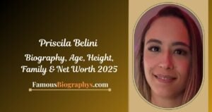 Priscila Belini Biography, Age, Height, Career, Photos & More