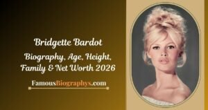 Brigitte Bardot Biography, Age, Height, Weight, Career, Boyfriend & Net Worth