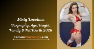 Misty Lovelace Biography, Age, Birthday, Height, Career & Net Worth 2026