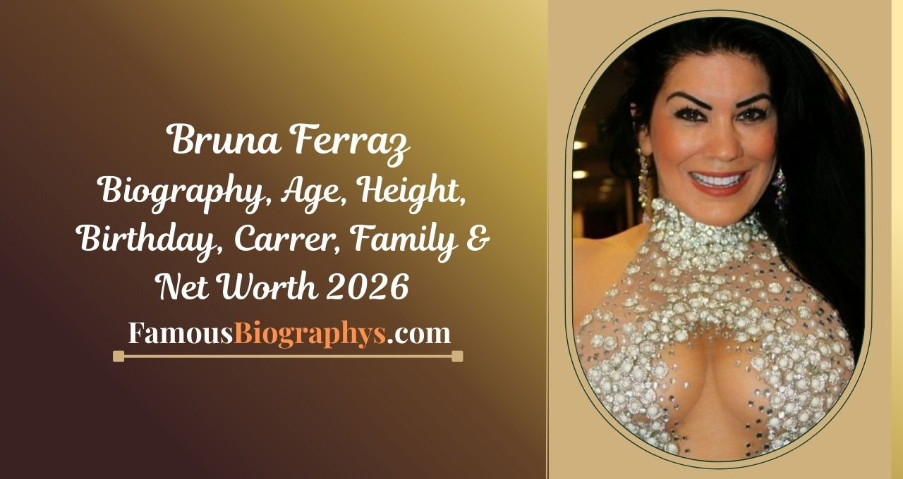 Bruna Ferraz , Bruna Ferraz biography, Bruna Ferraz age 2026, Bruna Ferraz height, Bruna Ferraz net worth, Bruna Ferraz boyfriend, Brazilian actress Bruna Ferraz, Bruna Ferraz wiki, Bruna Ferraz measurements, Bruna Ferraz career, Bruna Ferraz lifestyle, Bruna Ferraz awards, Bruna Ferraz family, Bruna Ferraz Instagram, Bruna Ferraz house, Bruna Ferraz income, Bruna Ferraz education, Bruna Ferraz movies, Bruna Ferraz personal life, Bruna Ferraz assets, Bruna Ferraz profile