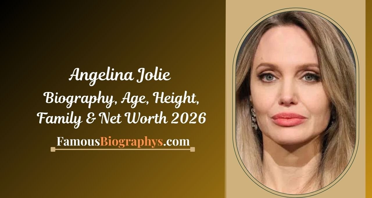 Angelina Jolie , Angelina Jolie biography, Angelina Jolie age, Angelina Jolie height, Angelina Jolie net worth, Angelina Jolie net worth 2026, Angelina Jolie career, Angelina Jolie life story, Angelina Jolie children, Angelina Jolie husband, Angelina Jolie family, Angelina Jolie movies list, Angelina Jolie awards, Angelina Jolie humanitarian work, Angelina Jolie early life, Angelina Jolie education, Angelina Jolie parents, Angelina Jolie tattoos, Angelina Jolie facts, Angelina Jolie Instagram, Angelina Jolie income source, Angelina Jolie lifestyle, Angelina Jolie Hollywood actress, Angelina Jolie Oscar winner, Angelina Jolie UN ambassador, Angelina Jolie Brad Pitt, Angelina Jolie divorce, Angelina Jolie director, Angelina Jolie producer, Angelina Jolie latest news