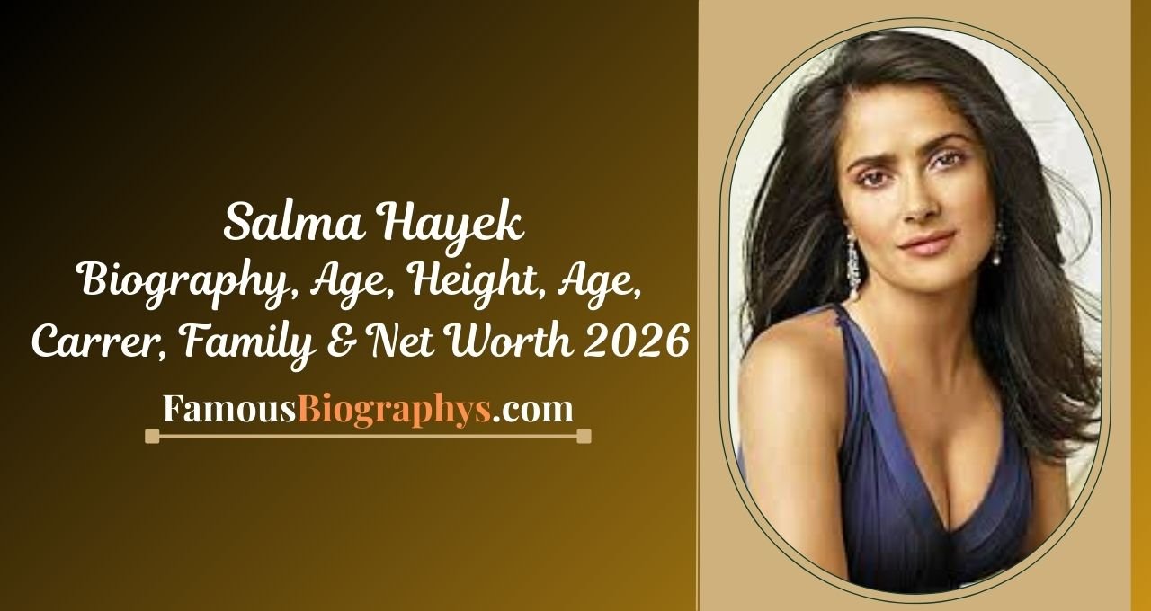 Salma Hayek, Salma Hayek Biography, Salma Hayek Age 2026, Salma Hayek Height, Salma Hayek Career, Salma Hayek Family, Salma Hayek Net Worth 2026, Salma Hayek husband, Salma Hayek daughter, Salma Hayek early life, Salma Hayek movies list, Salma Hayek Frida movie, Salma Hayek Oscar nomination, Salma Hayek lifestyle 2026, Salma Hayek income, Salma Hayek house, Salma Hayek business ventures
