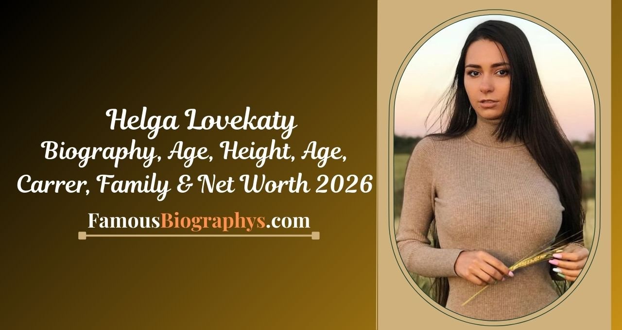 Helga Lovekaty , Helga Lovekaty Biography, Helga Lovekaty Age 2026, Helga Lovekaty Height, Helga Lovekaty Net Worth 2026, Helga Lovekaty Career, Helga Lovekaty Family, Helga Lovekaty Boyfriend, Helga Lovekaty Wiki, Helga Lovekaty Instagram Model, Helga Lovekaty Real Name