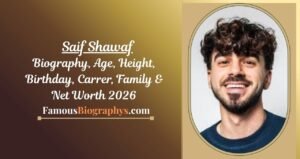 Saif Shawaf Biography, Age, Height, Weight, Boyfriend, Net Worth 2026