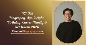 RJ Siu Biography, Age, Birthday, Height, Career & Net Worth 2026