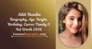 Aditi Hundia Biography, Wiki, Age, Height, Career, Favourites And Net Worth 2026