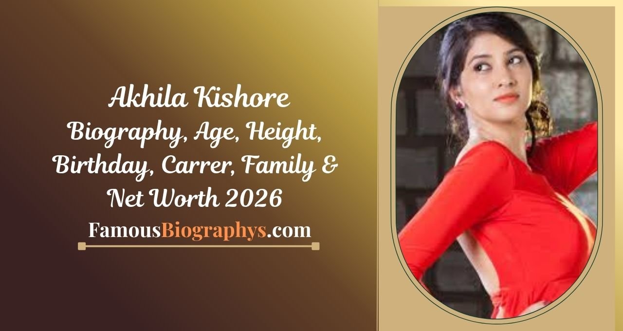 Akhila Kishore, Akhila Kishore biography 2026, Akhila Kishore age, Akhila Kishore height, Akhila Kishore net worth, Akhila Kishore birthday, Akhila Kishore biography India, Akhila Kishore influencer, Akhila Kishore career, Akhila Kishore Instagram, Akhila Kishore lifestyle, Akhila Kishore family, Akhila Kishore education, Akhila Kishore profile, Akhila Kishore income, Akhila Kishore earnings, Indian influencer biography 2026, social media influencer India, trending influencer biography, Akhila Kishore personal life, Akhila Kishore facts