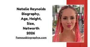 Natalie Reynolds Biography, Age, Height, Size, Birthday, Career, Facts & Net Worth 2026