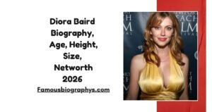 Diora Baird Biography, Age, Height, Weight, Boyfriend, Net Worth 2026
