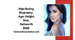 Naja Rosing Biography, Age, Height, Weight, Boyfriend, Net Worth 2026