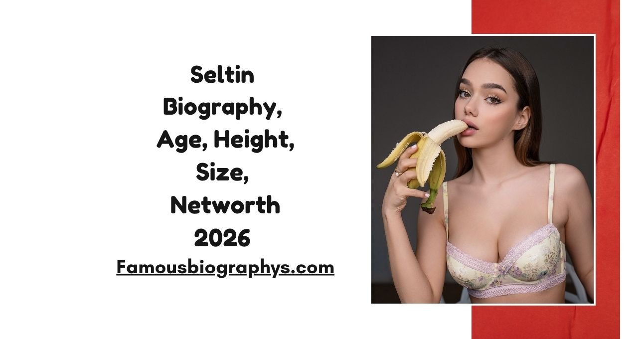 Seltin , Seltin biography 2026, Seltin age, Seltin height, Seltin weight, Seltin girlfriend, Seltin net worth 2026, Seltin lifestyle, Seltin career, Seltin income, Seltin facts, Seltin family, Seltin personal life, Seltin social media, Seltin earnings, Seltin profile