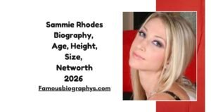 Sammie Rhodes Biography, Wiki, Age, Career, Height, Weight, Boyfriend, Net Worth 2026