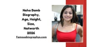 Neha Bamb Biography, Age, Height, Husband, Career & Net Worth 2026