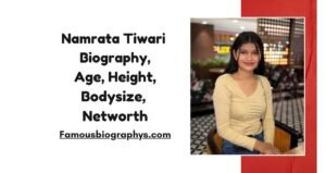Namrata Tiwari Biography, Age, Career, Weight, Boyfriend, Net Worth 2026