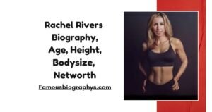 Rachel Rivers Biography, Age, Height, Weight, Boyfriend, Net Worth 2026