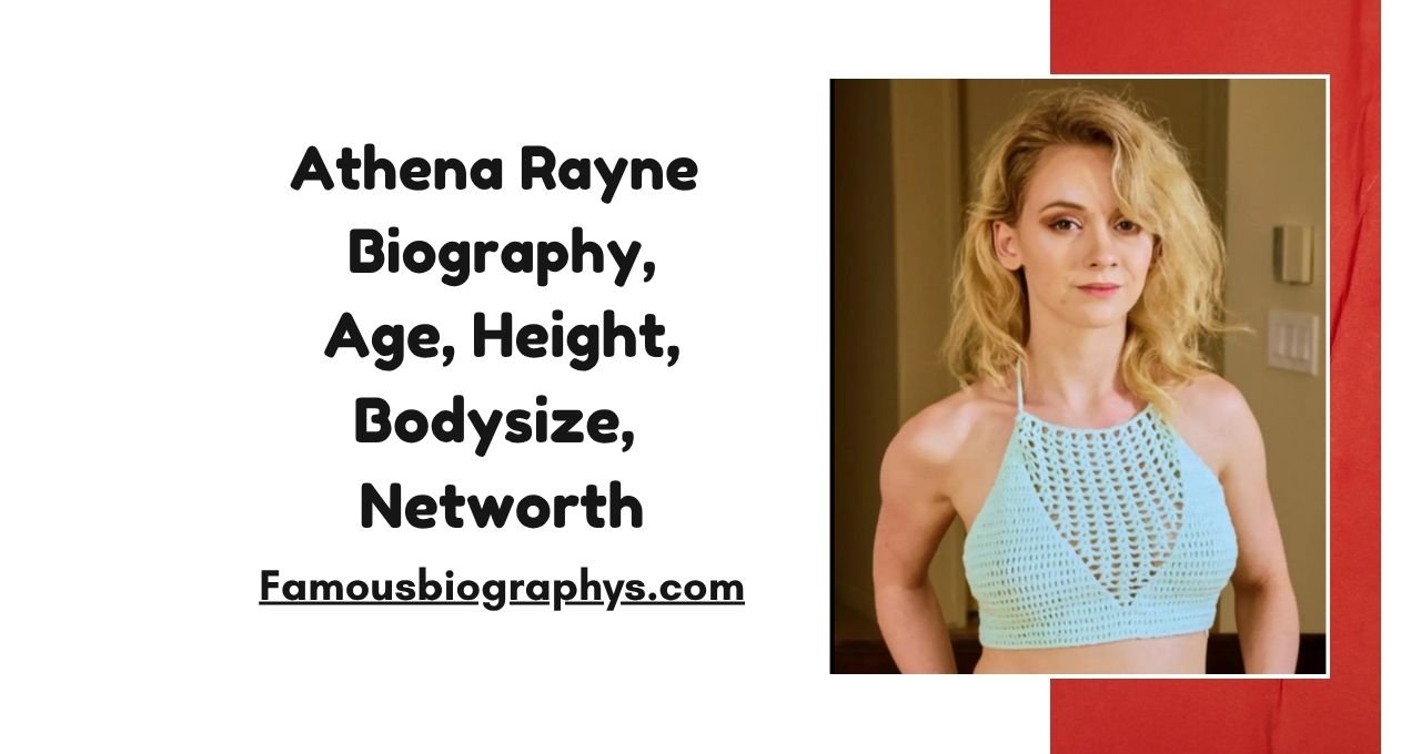Athena Rayne , Athena Rayne biography, Athena Rayne age, Athena Rayne height, Athena Rayne career, Athena Rayne net worth 2026, Athena Rayne wiki, Athena Rayne favorite things, Athena Rayne lifestyle, Athena Rayne family, Athena Rayne income, Athena Rayne facts, Athena Rayne success story