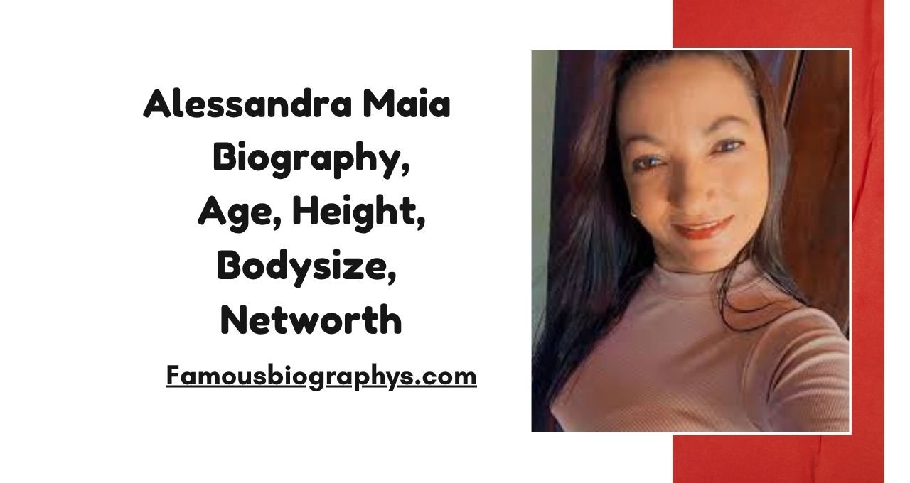 Alessandra Maia , Alessandra Maia biography, Alessandra Maia age, Alessandra Maia wiki, Alessandra Maia height, Alessandra Maia weight, Alessandra Maia boyfriend, Alessandra Maia net worth 2026, Alessandra Maia career, Alessandra Maia lifestyle, Alessandra Maia family, Alessandra Maia early life, Alessandra Maia education, Alessandra Maia success story, Alessandra Maia biography 2026