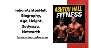 IndianAshtonHall (Yogendra Kushwah) Biography, Age, Height, Weight, Boyfriend, Net Worth 2026
