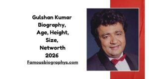 Gulshan Kumar Biography, Age, Birthday, Height, Career & Net Worth