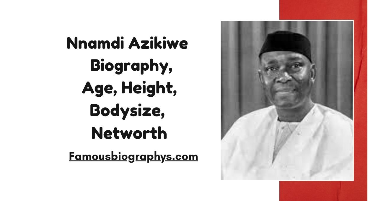 Nnamdi Azikiwe , Nnamdi Azikiwe biography, Nnamdi Azikiwe age, Nnamdi Azikiwe wife, Nnamdi Azikiwe children, Nnamdi Azikiwe parents, Nnamdi Azikiwe net worth, Nnamdi Azikiwe tribe, Nnamdi Azikiwe education, Nnamdi Azikiwe history, Nnamdi Azikiwe death, Nnamdi Azikiwe achievements, first president of Nigeria, Zik of Africa biography, Nnamdi Azikiwe family, Nnamdi Azikiwe nationality, Nnamdi Azikiwe religion, Nigerian political leaders, African nationalist leaders, Nnamdi Azikiwe legacy, Nnamdi Azikiwe facts