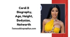 Cardi B Biography, Age, Height, Weight, Size, Body Measurements, Wiki & Net Worth 2026