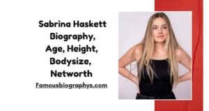 Sabrina Haskett Biography, Age, Height, Body Measurements, Wiki & Net Worth 2026