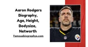 Aaron Rodgers Biography, Age, Career, Stats, Jersey & Teams