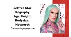 Jeffree Star Biography, Age, Birthday, Height & Career 2026