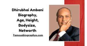 Dhirubhai Ambani Biography, Age, Education, Career, Awards & Achievements
