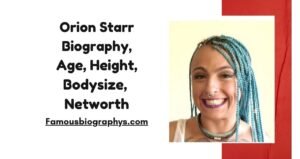 Orion Starr Biography, Age, Weight, Size, Career, Wiki, & Net worth 2026